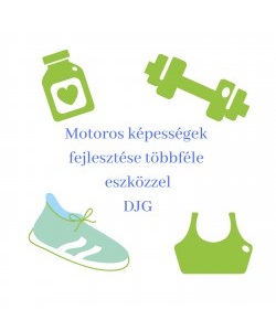 Motoros képességek fejlesztése 